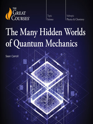 cover image of The Many Hidden Worlds of Quantum Mechanics